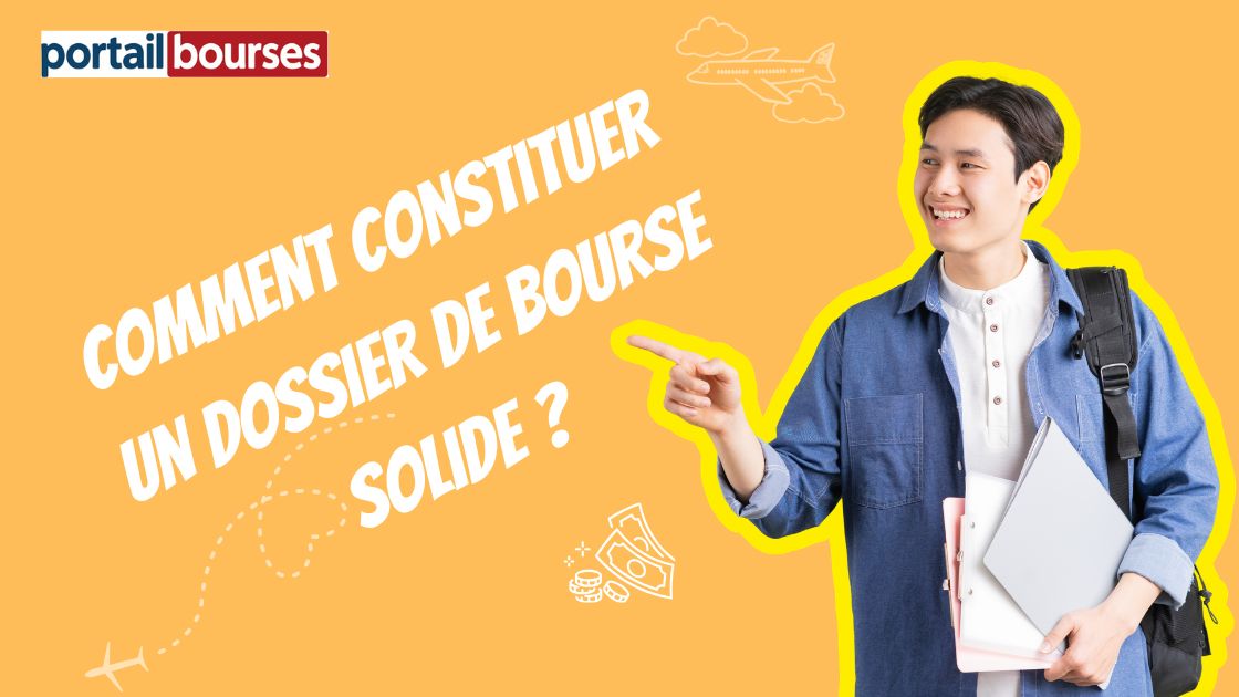 Comment constituer un dossier de bourse solide pièces, calendrier, erreurs à éviter et suivi en ligne