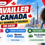 Combien d’heures un étudiant étranger peut-il travailler au Canada en 2026